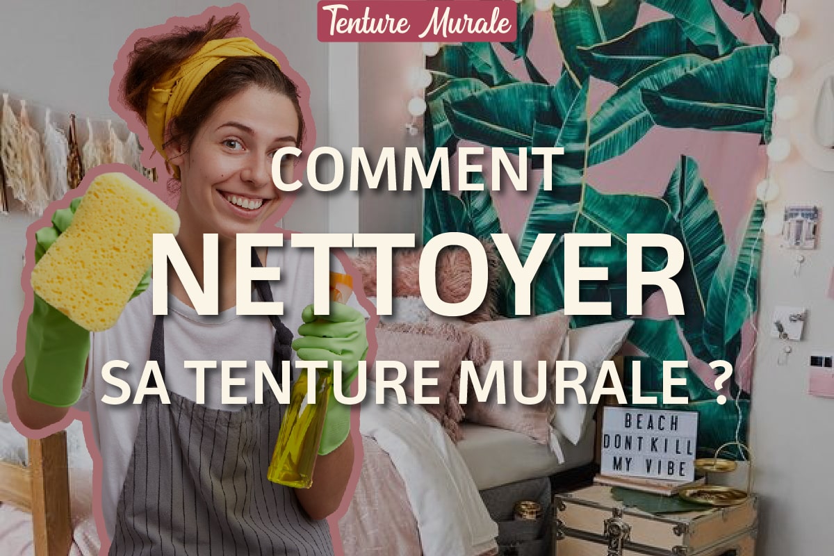 comment nettoyer tenture